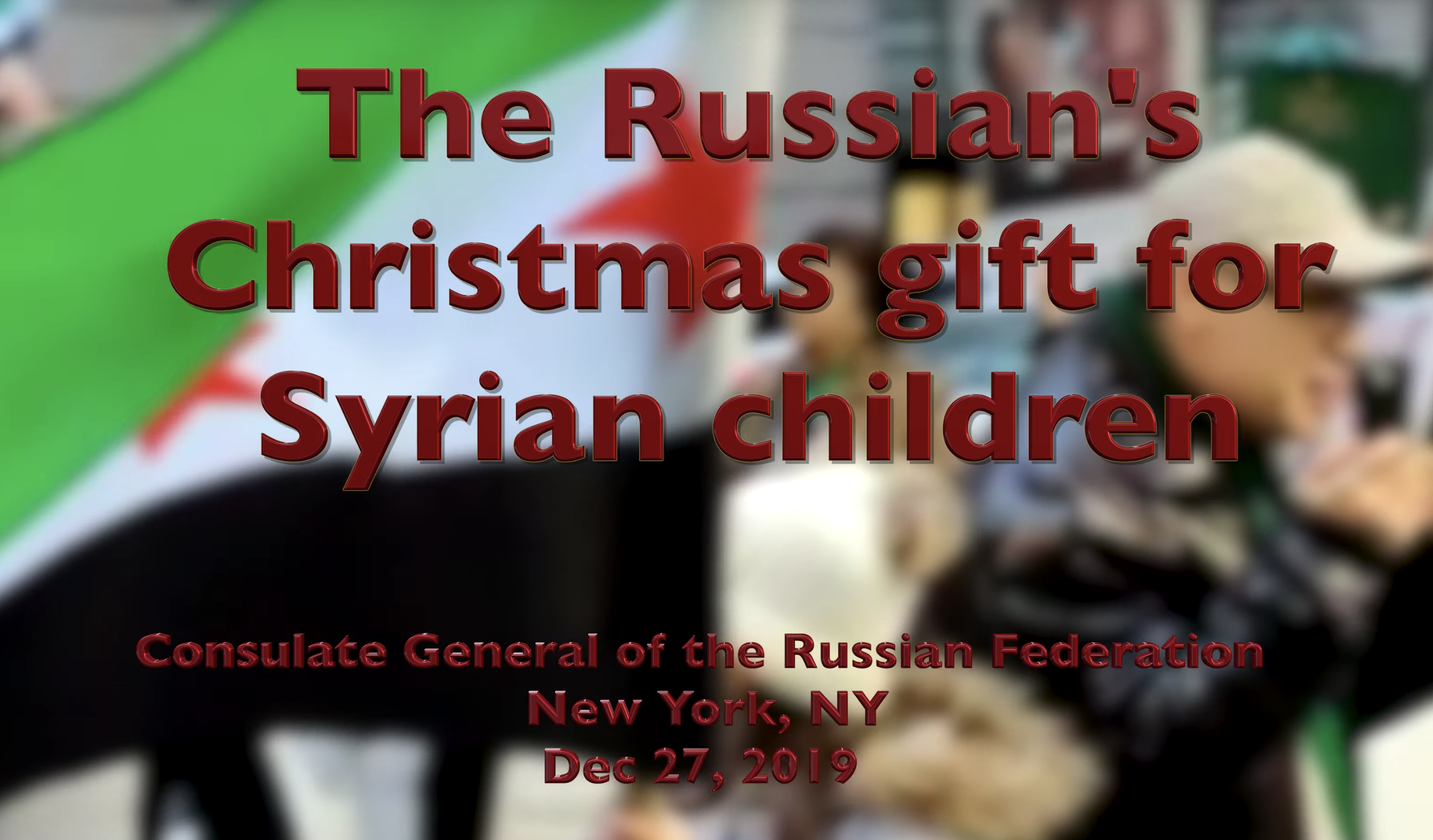 The Russian’s Christmas gift for Syrian children